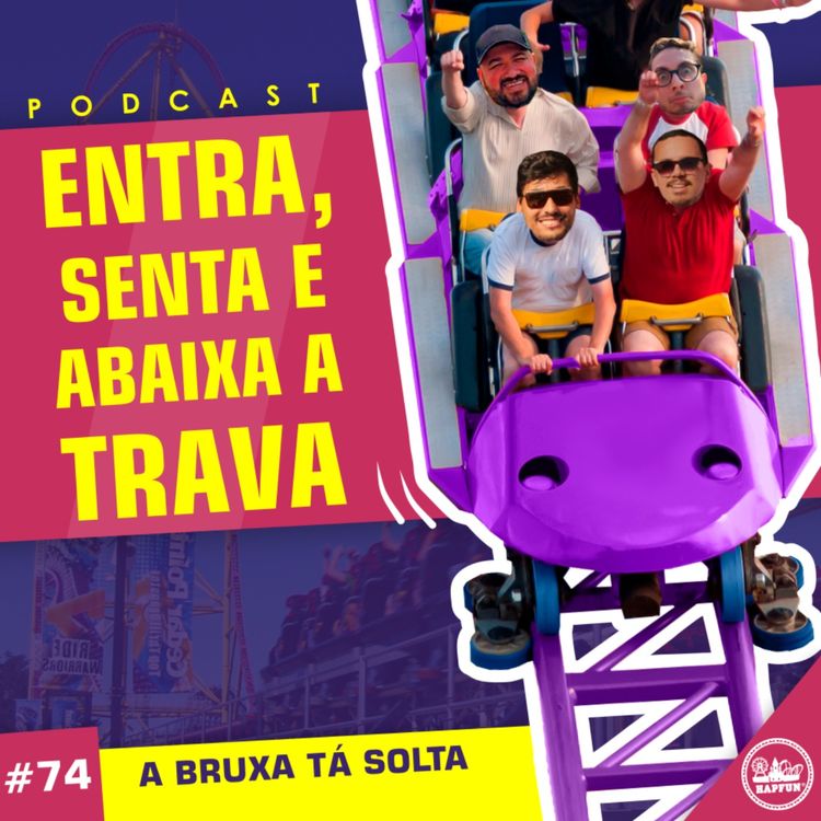 cover art for #74 - A bruxa tá solta