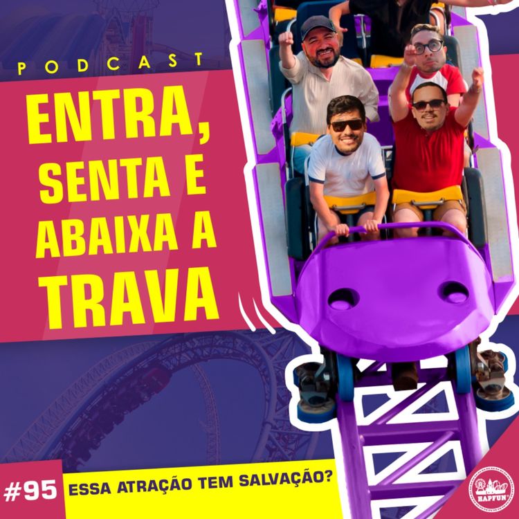 cover art for #95 - Essa atração tem salvação?