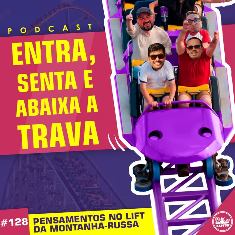 cover art for #128 - Pensamentos no lift da montanha-russa