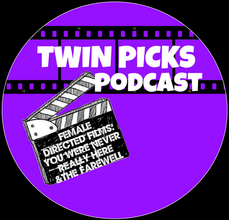 cover art for Female Directed Films: You Were Never Really Here & The Farewell #38