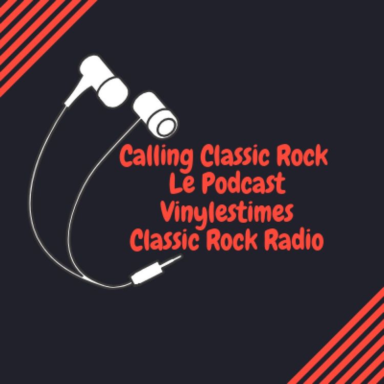 cover art for Calling Classic Rock -podcast du 19 Mai 2019