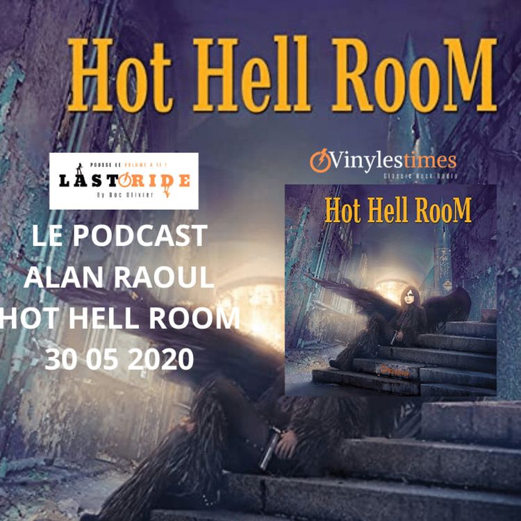 cover art for Last Ride - Interview - avec Alan Raoul du groupe HOT HELL ROOM - 30 Mai 2020 - Doc Olivier