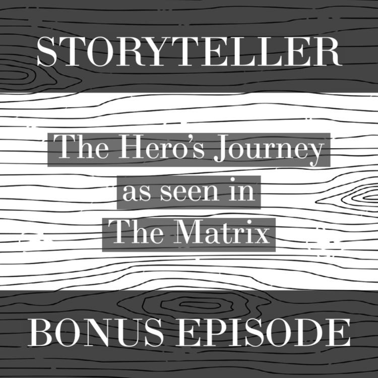 cover art for The Hero’s Journey with The Matrix | Storyteller Basics