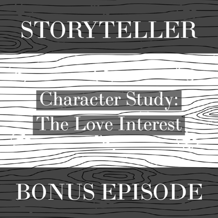 cover art for The Love Interest | Storyteller Basics 