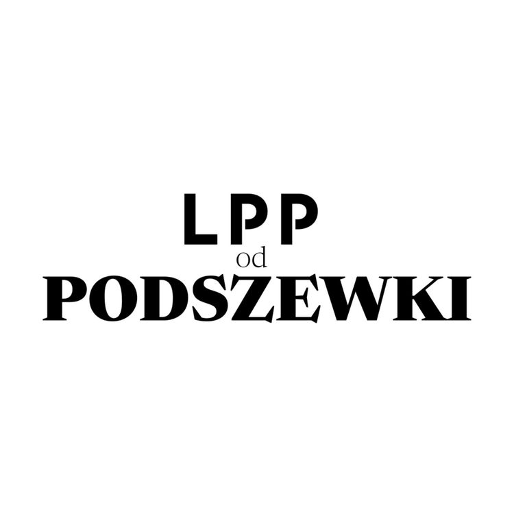 cover art for Tu zawsze coś się dzieje! - rozmowa z Przemysławem Lutkiewiczem, wiceprezesem zarządu LPP.
