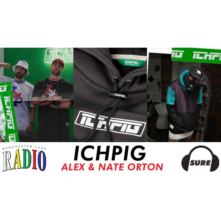 cover art for  004 : ICHPIG - Alex & Nate Orton