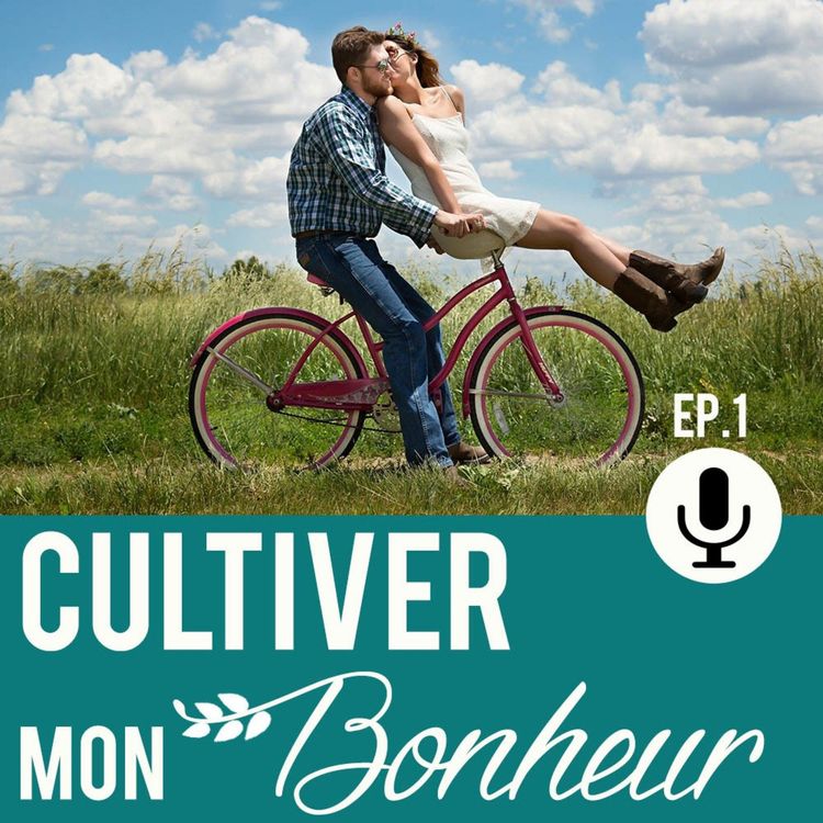 cover art for 001 - Cultiver mon bonheur - La loi de l'attraction & l'aliment star : la courgette