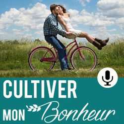 cover art for Cultiver mon bonheur