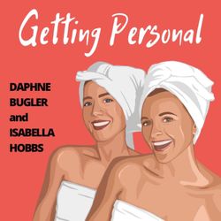 cover art for Getting Personal with Daphne Bugler and Isabella Hobbs 