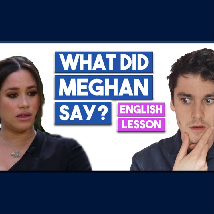 cover art for English Lesson: What did Meghan Markle say?