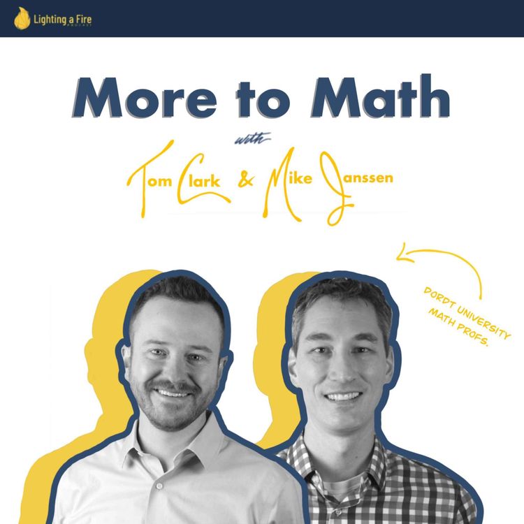 cover art for More to Math - with Tom Clark and Mike Janssen