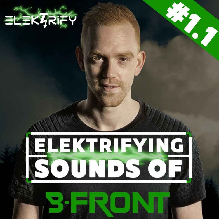cover art for The Elektrifying Sounds of B-Front (Part 1) 2005-2009