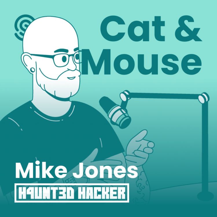 cover art for S2 EP6 - Mike Jones - The H4unt3d Hacker