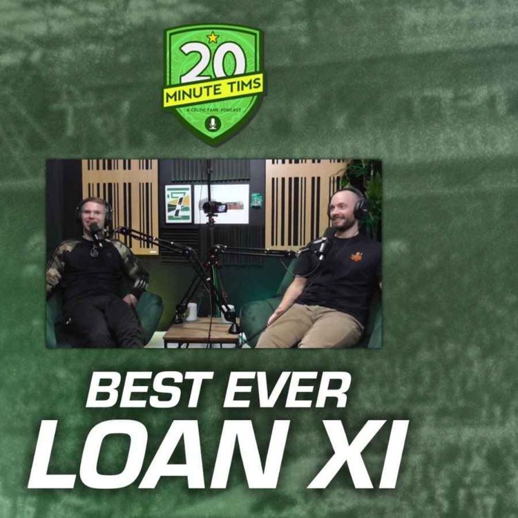 cover art for Celtic's Best Ever Loan XI