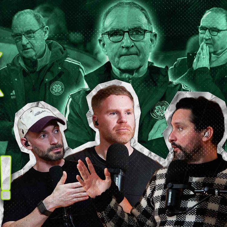 cover art for Back Martin O'Neill Now! | What's going on with transfers at Celtic?