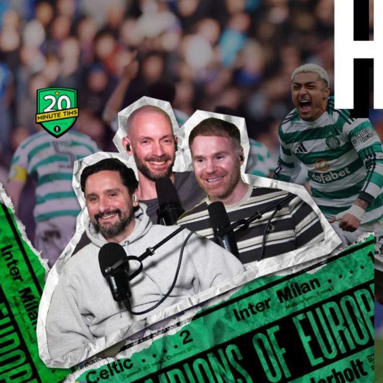 cover art for We Won. We Were Terrible. We Don't Care | Celtic vs Rangers Cup Reaction