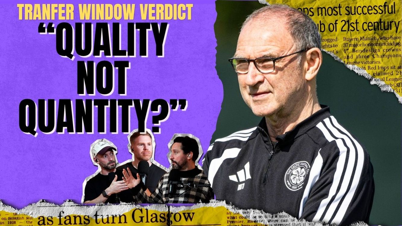 cover art for Did Celtic Deliver? 🍀 Our Transfer Window Verdict & O'Neill's European Ambition