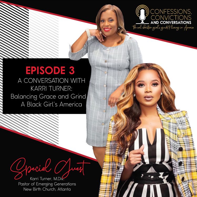 cover art for S1 E3: A Conversation with Karri Turner: Balancing Grace and Grind in A Black Girl’s America