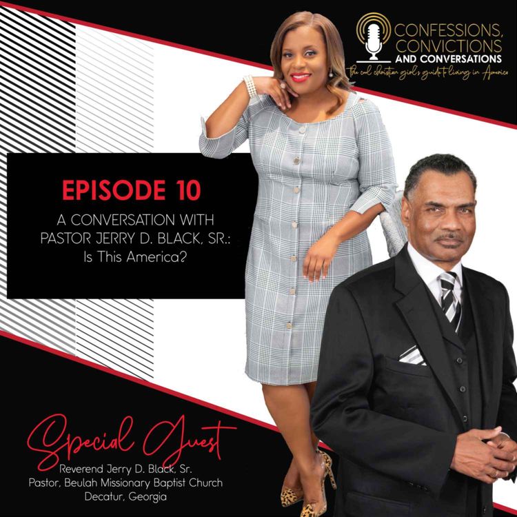 cover art for S1 E10: A Conversation with Pastor Jerry D. Black, Sr.: Is This America?