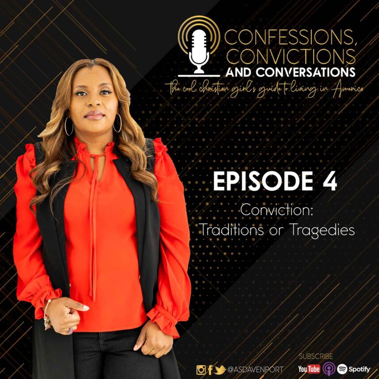 cover art for S4 E4: Conviction: Tragedies or Traditions?