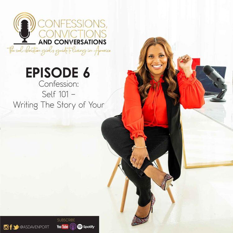 cover art for S5 E6: Confession: Self 101- Writing the Story of Your Life