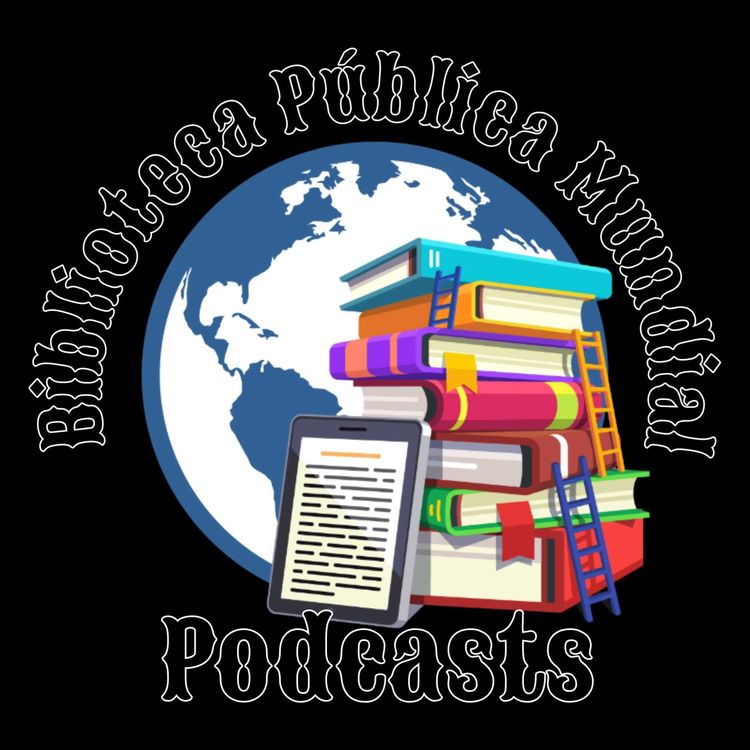 cover art for Podcast de la Biblioteca Pública Mundial - Book Tag El Libro que Deseas