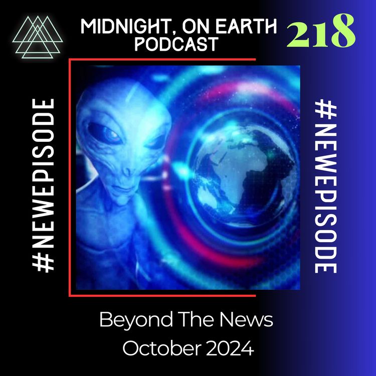 cover art for Episode 218 - Beyond The News - October 2024