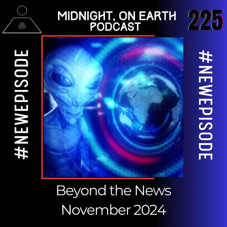 cover art for Episode 225 - Beyond the News - November 2024 