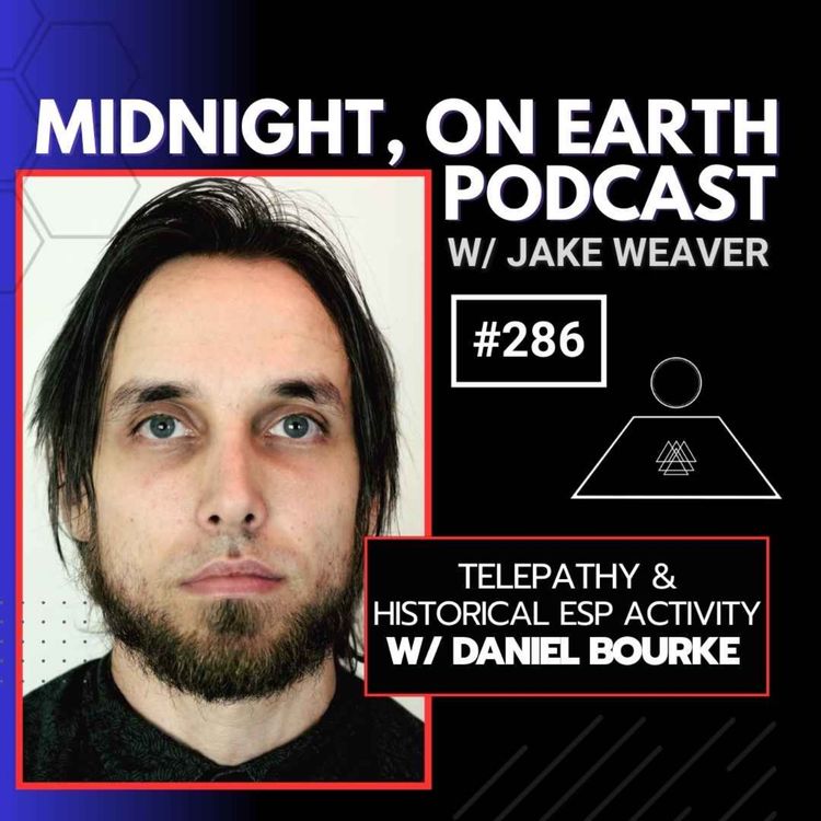 cover art for Episode 286 - Telepathy & Historical ESP Activity w/ Daniel Bourke