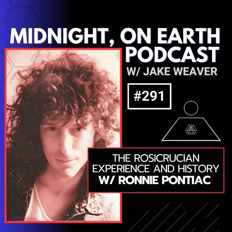 cover art for Episode 291 - The Rosicrucian  Experience and History  w/ Ronnie Pontiac