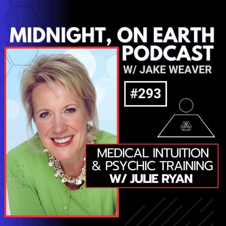 cover art for Episode 293 - Medical Intuition & Psychic Training w/ Julie Ryan