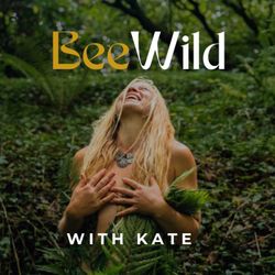 cover art for BeeWild With Kate