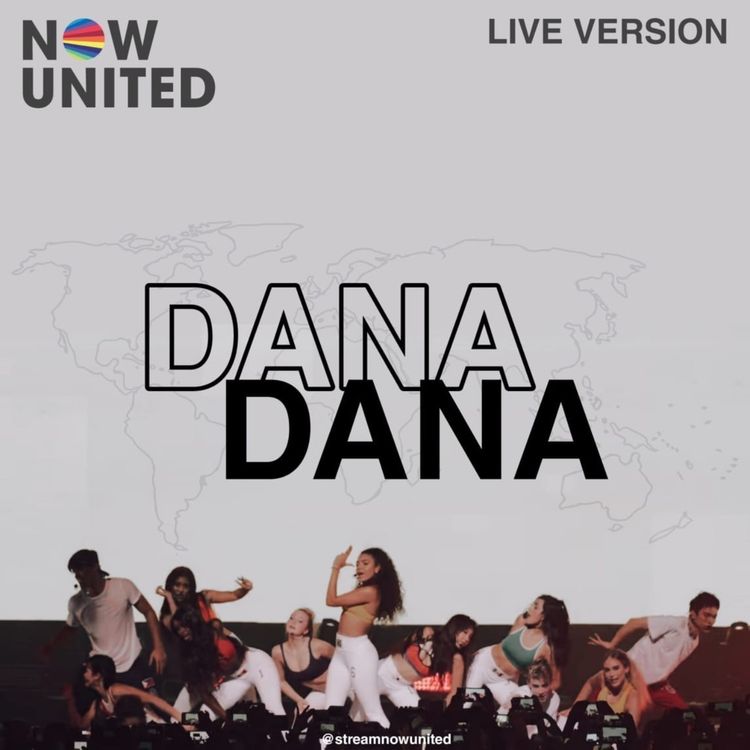 cover art for Dana Dana (Live)- Now United