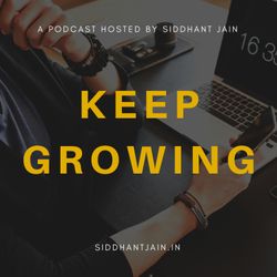 cover art for Keep Growing With Sid | Growth & Digital Marketing Podcast