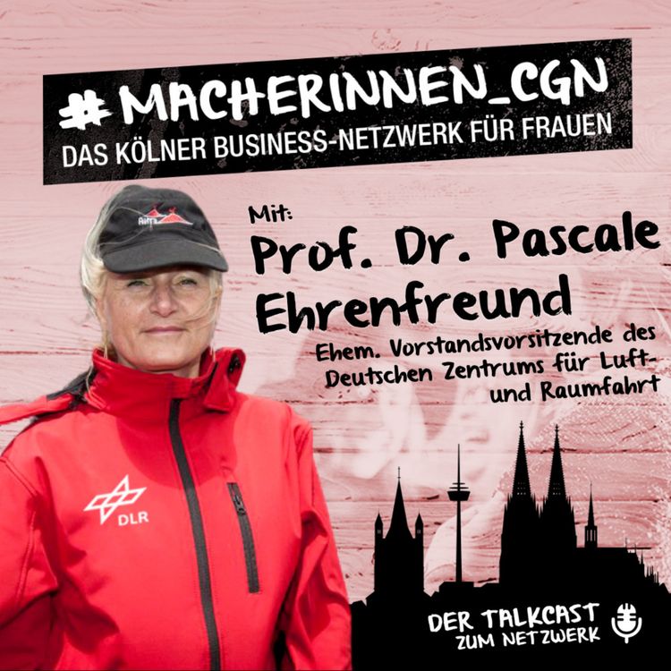 cover art for Folge mit Weltraum-Managerin Prof. Dr. Pascale Ehrenfreund