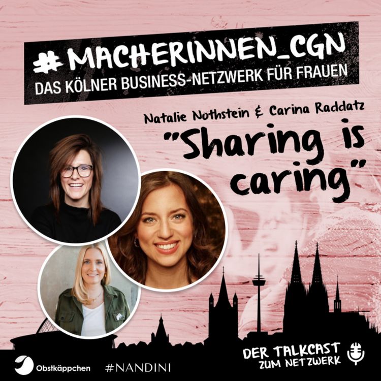 cover art for „Sharing is caring“ - Kölner helfen Kölnern. Mit den Gründerinnen von „Nandini“ und „Obstkäppchen“