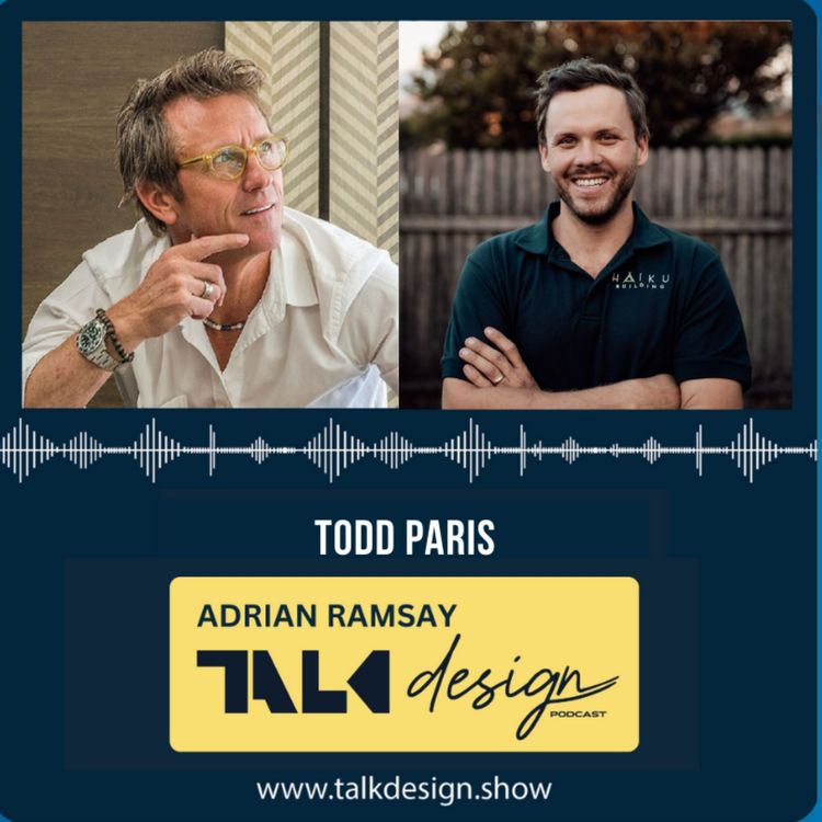 cover art for Rebuilding the Industry: Todd Paris on Passion, Purpose & Changing the Construction Game