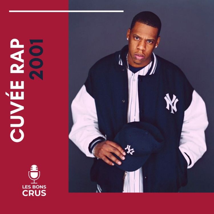 cover art for Cuvée rap 2001 - Podcast rap du 10/05/2020