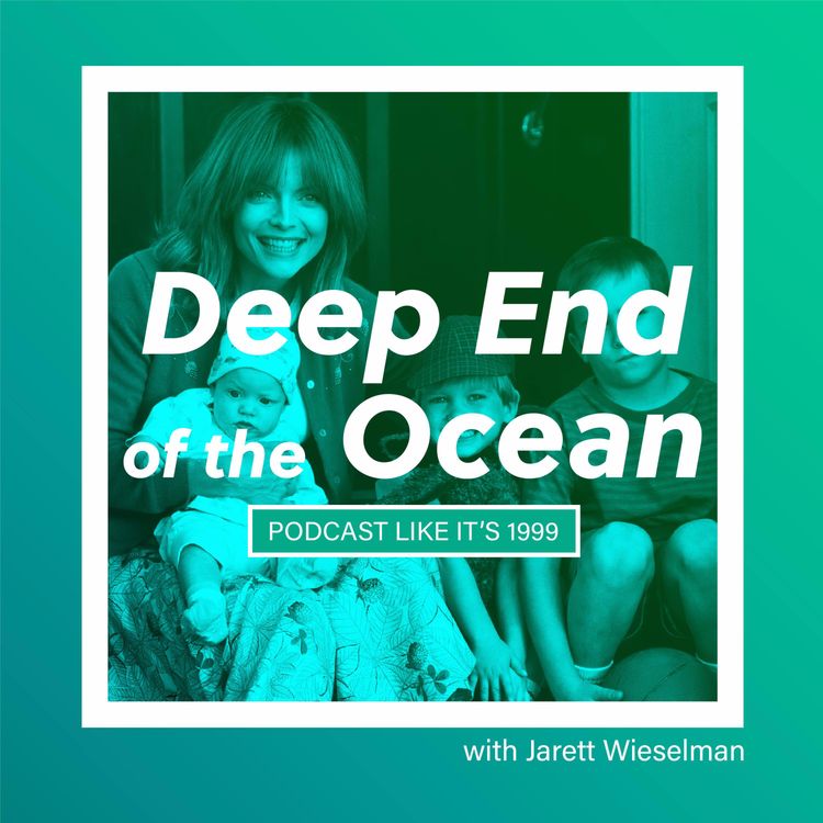 cover art for 201: Deep End of the Ocean w/ Jarett Wieselman