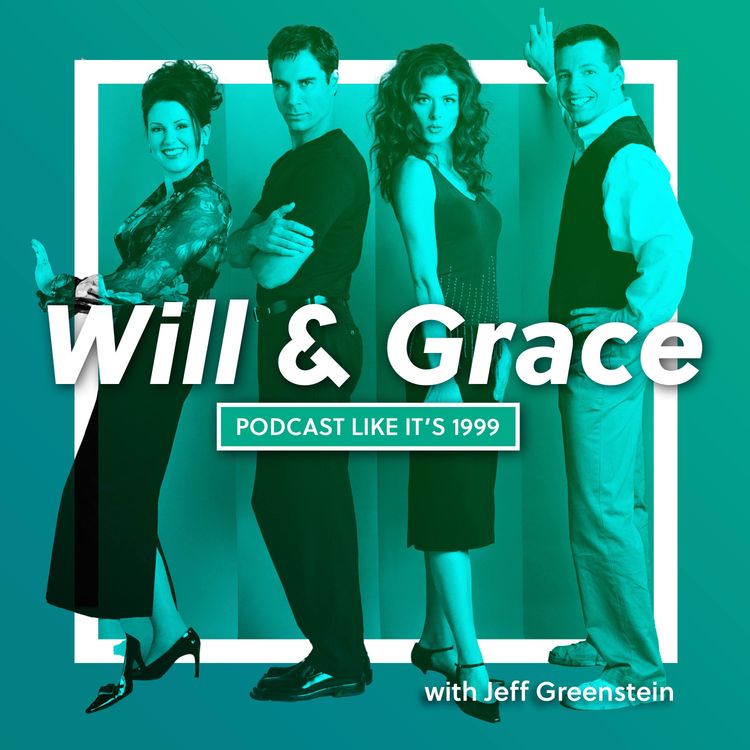 cover art for 232: Will & Grace with Jeff Greenstein