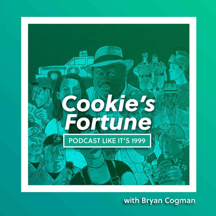 cover art for 251: Cookie’s Fortune with Bryan Cogman