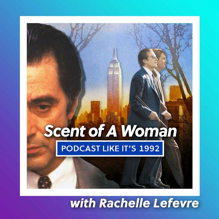 cover art for 13: Scent of a Woman with Rachelle Lefevre
