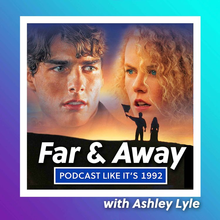 cover art for 19: Far & Away with Ashley Lyle