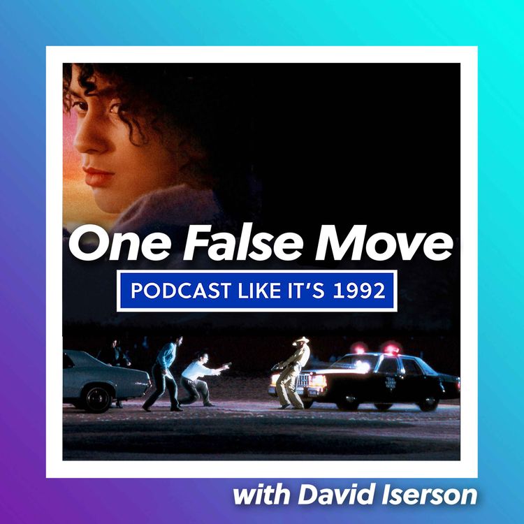 cover art for 42: One False Move with David Iserson