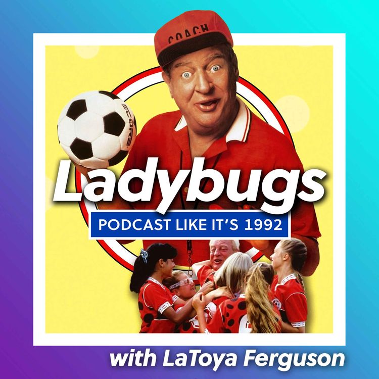 cover art for 66: Ladybugs with LaToya Ferguson