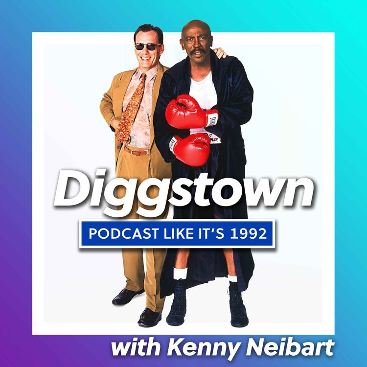 cover art for 74: Diggstown with Kenny Neibart