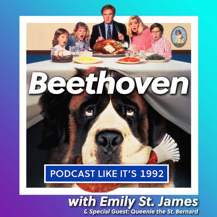 cover art for 80: Beethoven with Emily St. James and Special Guest Queenie the St. Bernard
