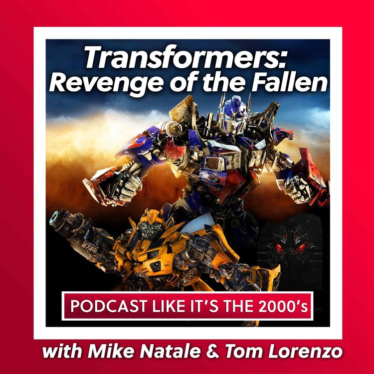 cover art for 6: Transformers: Revenge of the Fallen with Mike Natale & Tom Lorenzo