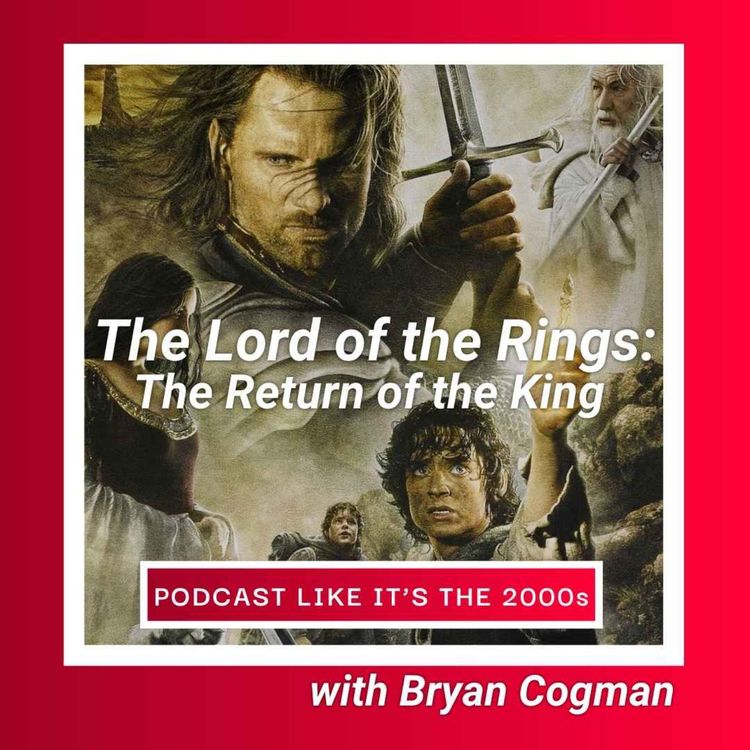 cover art for 8: Lord of the Rings: Return of the King with Bryan Cogman