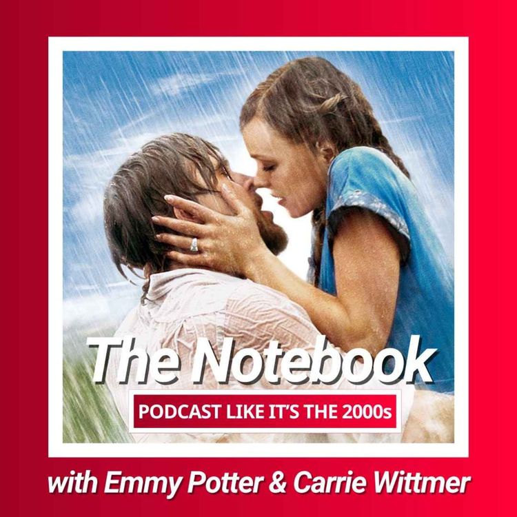 cover art for 29: The Notebook with Emmy Potter and Carrie Wittmer